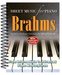 Brahms: Sheet Music for Piano: From Intermediate to Advanced; Over 25 masterpieces