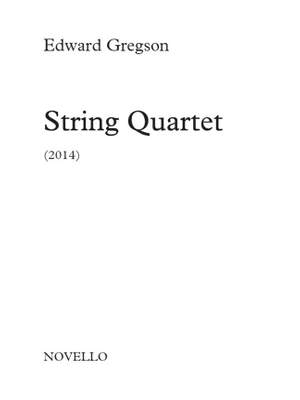 Edward Gregson: String Quartet No. 1