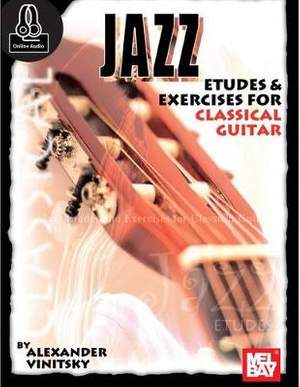 Alexander Vinitsky: Jazz Etudes And Exercises For Classical Guitar