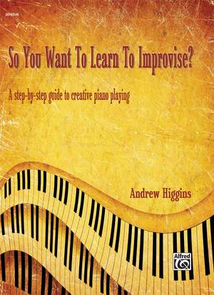 So You Want To Learn To Improvise?