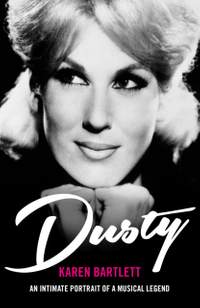 Dusty: An Intimate Portrait of a Musical Legend