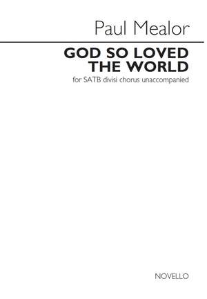 Paul Mealor: God So Loved The World