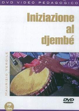 Maurizio Verdile: Iniziazione Al Djembe
