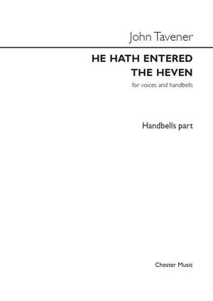 John Tavener: John Tavener: He Hath Entered The Heven