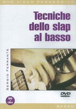 Sergio Ferrante: Tecniche Dello Slap Al Basso