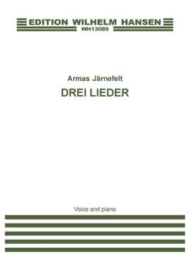 Armas Järnefelt: Drei Lieder