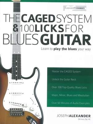 Joseph Alexander: The Caged System and 100 Licks For Blues Guitar
