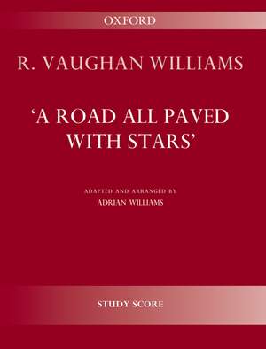 Vaughan Williams, Ralph: A Road All Paved with Stars