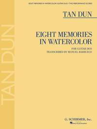 Tan Dun: Eight Memories in Watercolor