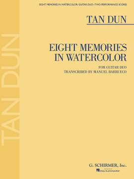 Tan Dun: Eight Memories in Watercolor
