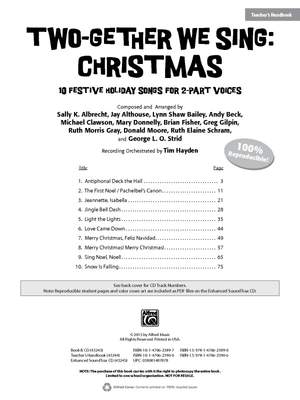 Sally K. Albrecht/Jay Althouse/Lynn Shaw Bailey/Andy Beck/Michael Clawson/Mary Donnelly/Brian Fisher/Greg Gilpin/Ruth Morris Gray/Tim Hayden/Donald Moore/Ruth Elaine Schram/George L. O. Strid: Two-Gether We Sing: Christmas