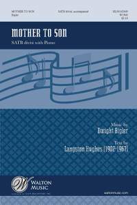 Dwight Bigler: Mother to Son