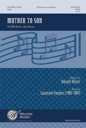 Dwight Bigler: Mother to Son