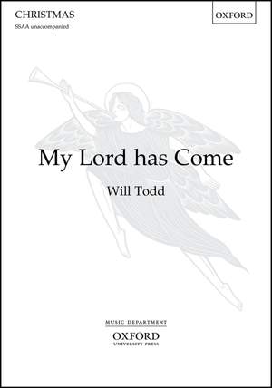 Todd, Will: My Lord has Come