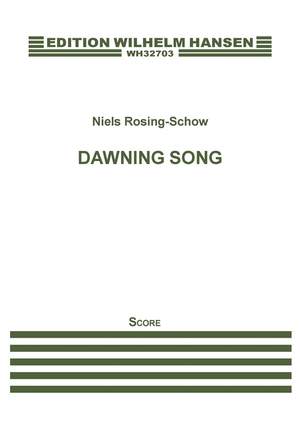 Niels Rosing-Schow: Dawning Song