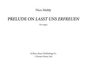 Nico Muhly: Prelude On 'Lasst Uns Erfreuen'