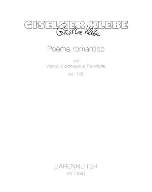 Klebe, Giselher: Poèma romantico per Violino, Violoncello e Pianoforte op. 145
