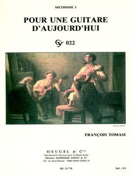 François Tomasi: Pour une guitare d'aujourd'hui Vol 1 Débutant