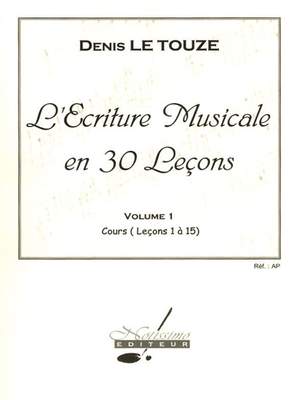 Denis Le Touze: Denis Le Touze: Writing Music In 30 Lessons