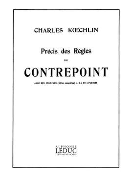 Charles Koechlin: Précis des Règles du Contrepoint