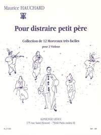 Maurice Hauchard: Maurice Hauchard: Pour Distraire Petit Pere