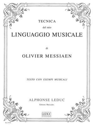 Olivier Messiaen: Tecnica Del Mio Linguaggio Musicale