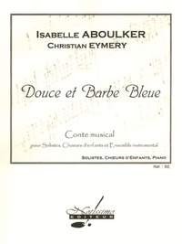 Isabelle Aboulker_Christian Eymery: Douce Et Barbe Bleue
