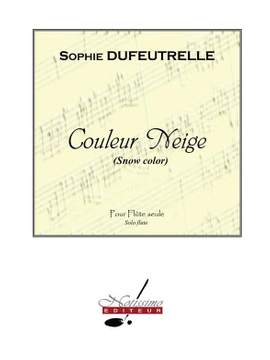 Sophie Dufeutrelle: Couleur Neige