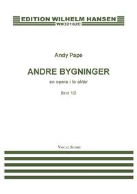 Andy Pape_Rasmus Zwicki: Andre Bygninger - En Opera i 2 Akter