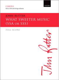 Rutter, John: What sweeter music