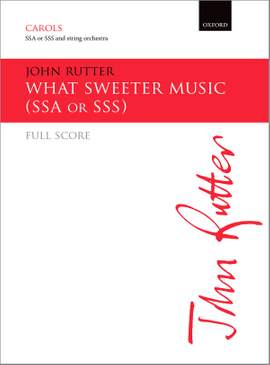 Rutter, John: What sweeter music