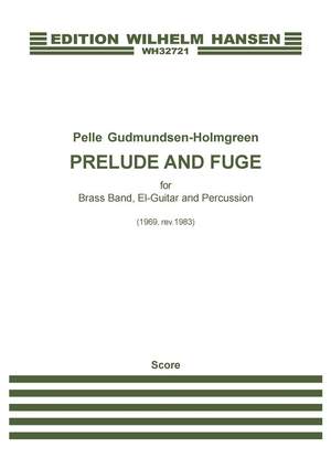 Pelle Gudmundsen-Holmgreen: Prelude And Fugue / Præludium og Fuga