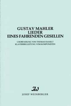 Mahler: Lieder eines fahrenden Gesellen SATB/PF