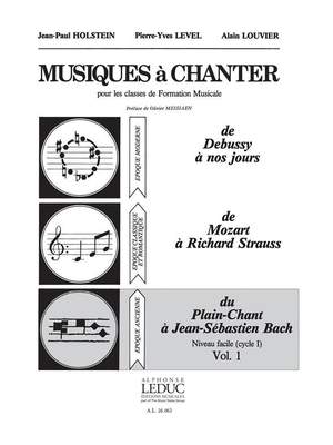 Jean-Paul Holstein_Pierre-Yves Level_Alain Louvier: Musiques à Chanter Vol 1 Du Plain-Chant à Bach