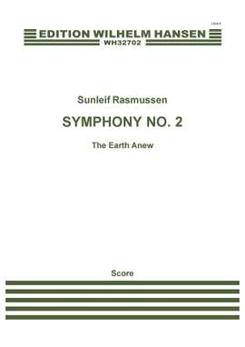 Sunleif Rasmussen: Symphony No. 2 'The Earth Anew'