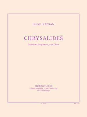 Patrick Burgan: Chrysalides