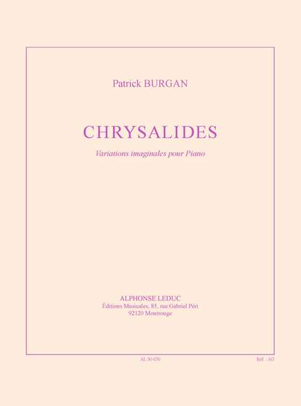 Patrick Burgan: Chrysalides