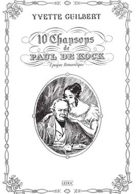 Yvette Guilbert: 10 Songs From Paul De Kock