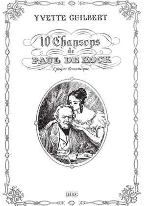 Yvette Guilbert: 10 Songs From Paul De Kock
