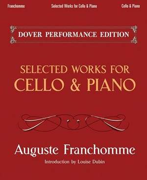 Auguste Franchomme: Selected Works For Cello And Piano