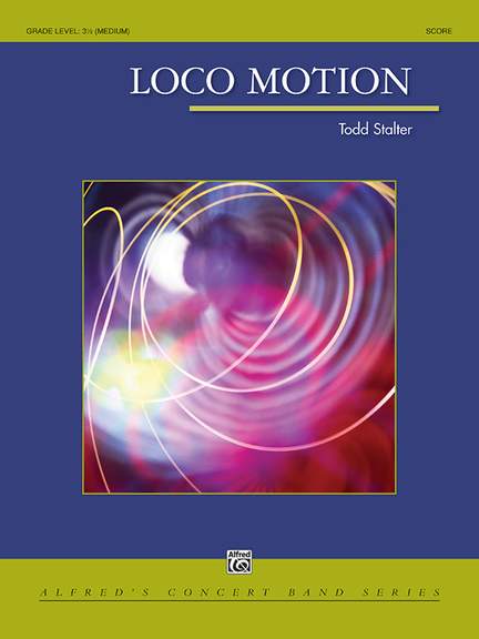 Todd Stalter: Loco Motion