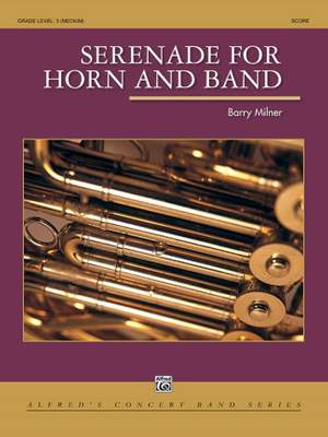 Barry Milner: Serenade for Horn and Band