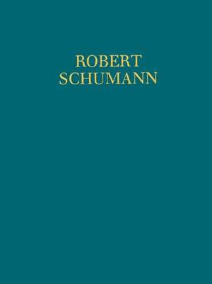 Schumann, R: Symphony No. 4 op. 120
