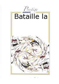 Robert Fienga: La Bataille