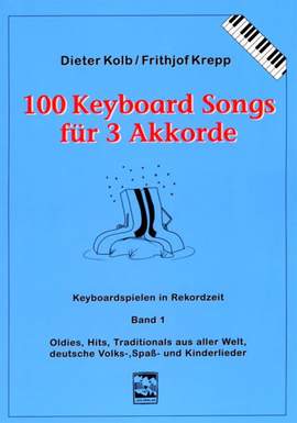 Dieter Kolb_Frithjof Krepp: 100 Keyboard-Songs, Band 1