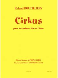 Roland Boutilliers: Cirkus pour Saxophone Alto et Piano
