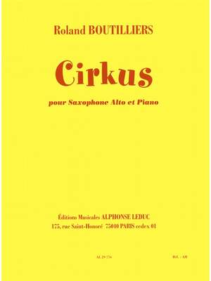 Roland Boutilliers: Cirkus pour Saxophone Alto et Piano