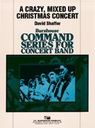 David Shaffer: A Crazy, Mixed-Up Christmas Concert