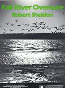 Robert Sheldon: Fall River Overture