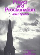 Jared Spears: Prayer and Proclamation